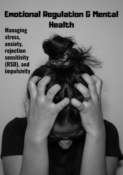 Emotional Regulation & Mental Health